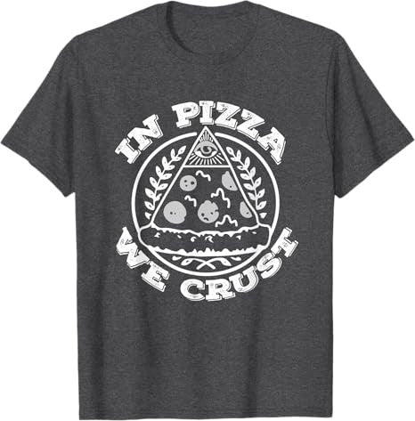 In Pizza We Crust T-shirt | Freemasonry Tee T-Shirt - FUKAMASONIC