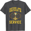 Sisters In Service OES Masonry Masonic Freemason Freemasonry T-Shirt - FUKAMASONIC