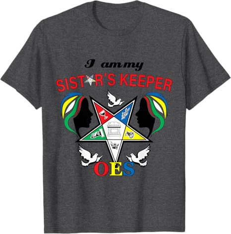 OES Be My Sister's Keeper of the Eastern Star Mother's Day T-Shirt - FUKAMASONIC