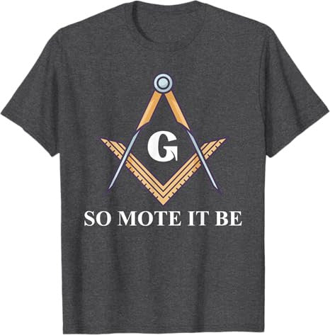 So Mote It Be Freemason Masonic T-Shirt - FUKAMASONIC
