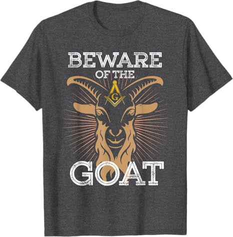 Beware Of The Goat Illuminati Believer Freemason T-Shirt - FUKAMASONIC