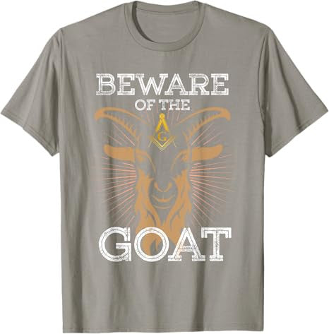 Beware Of The Goat Illuminati Believer Freemason Masonic T-Shirt - FUKAMASONIC