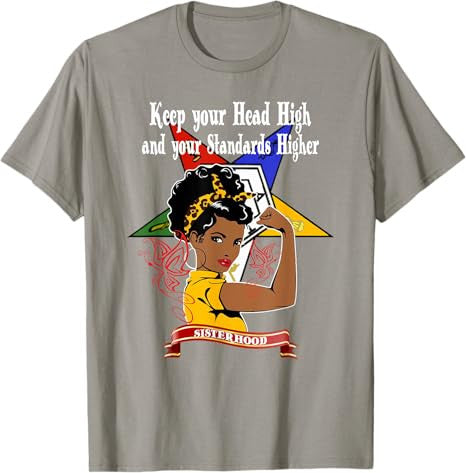 Order Of The Eastern Star OES Sisterhood Keep Your Head High T-Shirt - FUKAMASONIC