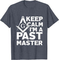 Keep Calm I'm a Past Master - Masonic Freemason T-Shirt - FUKAMASONIC