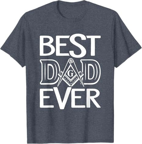 Freemason Dad Ever Masonry Masonic Freemason Freemasonry T-Shirt - FUKAMASONIC
