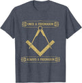 Once A Freemason Always - Masonic Freemason T-Shirt - FUKAMASONIC