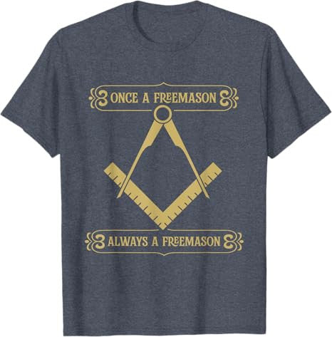 Once A Freemason Always - Masonic Freemason T-Shirt - FUKAMASONIC