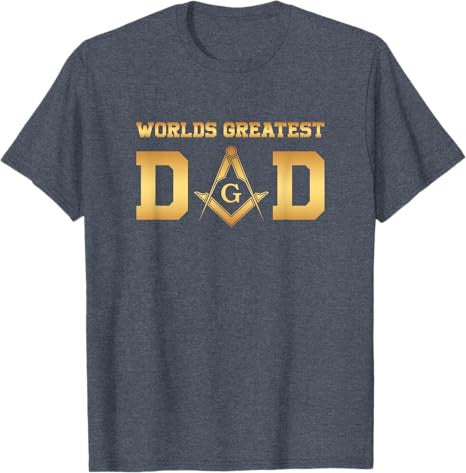 Masonic World's Greatest Dad, Father's Day Gift Freemason T-Shirt - FUKAMASONIC
