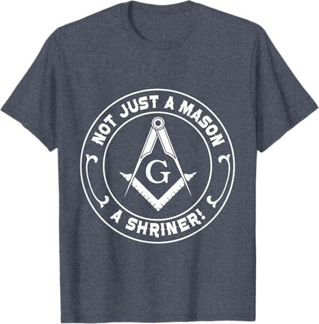 Not Just a Mason a Shriner - Masonic Freemason T-Shirt - FUKAMASONIC