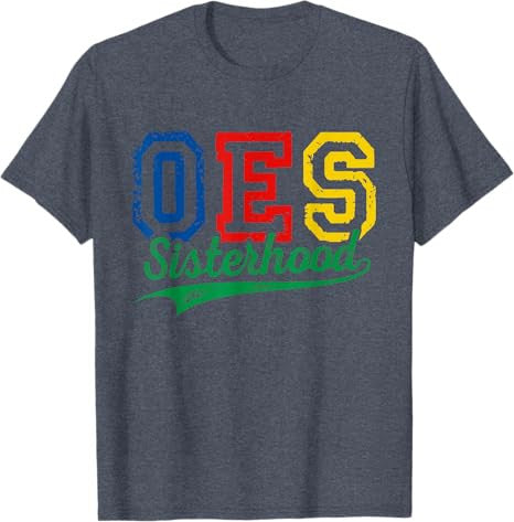 Order Of The Eastern Star OES Sisterhood Funny Mother's Day T-Shirt - FUKAMASONIC