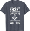 Its Not A Secret Freemason Masonic Master Masons Freemasonry T-Shirt - FUKAMASONIC