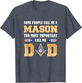 Call me Dad Masonic Dad Father's Day Gift Freemason T-Shirt - FUKAMASONIC