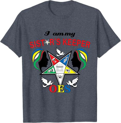 OES Be My Sister's Keeper of the Eastern Star Mother's Day T-Shirt - FUKAMASONIC