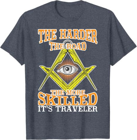 The Harder The Road Freemason Masonic Freemasonry T-Shirt - FUKAMASONIC