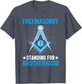 Freemasonry Standing For Brotherhood I Freemason T-Shirt - FUKAMASONIC