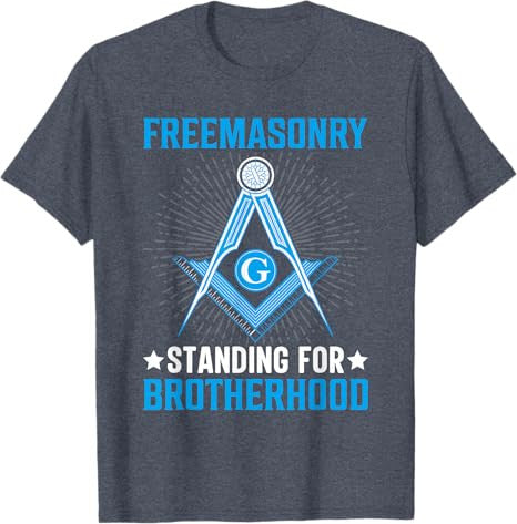 Freemasonry Standing For Brotherhood I Freemason T-Shirt - FUKAMASONIC