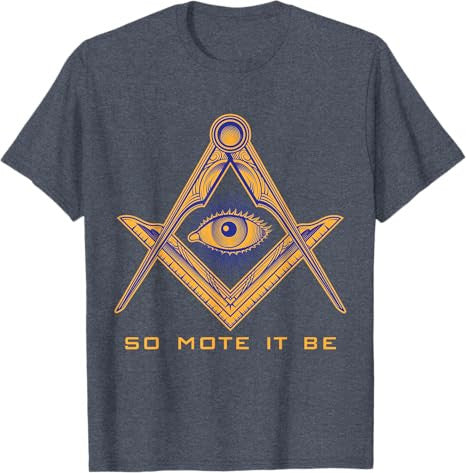 So Mote It Be Mason Freemason Masonic Master Freemasonry T-Shirt - FUKAMASONIC