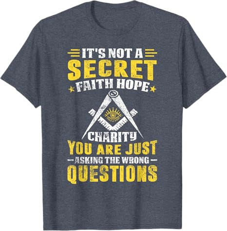 Faith Hope Charity Masonic Freemason Square and Compass T-Shirt - FUKAMASONIC
