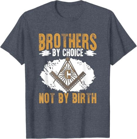 Brothers By Choice Masonry Freemasonry Masonic Freemason T-Shirt - FUKAMASONIC