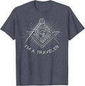 I'M A TRAVELER MASONIC FREEMASON T-SHIRT - FUKAMASONIC