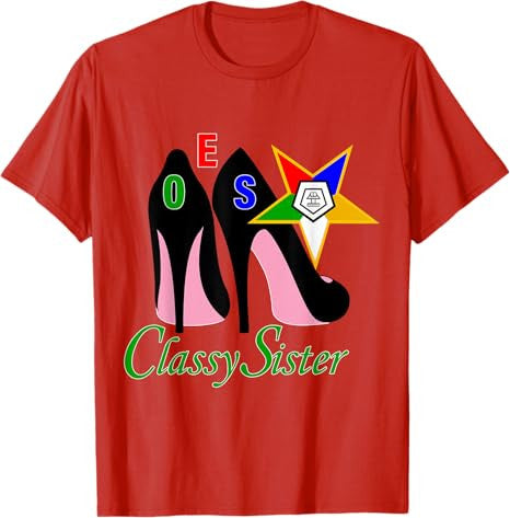 OES Classy Sister Platform The Eastern Star Mother's Day T-Shirt - FUKAMASONIC