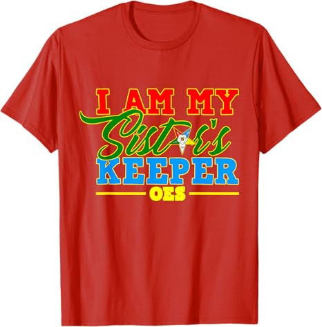 I Am My OES Sister's Keeper Sistar OES Star Mothers Day T-Shirt - FUKAMASONIC