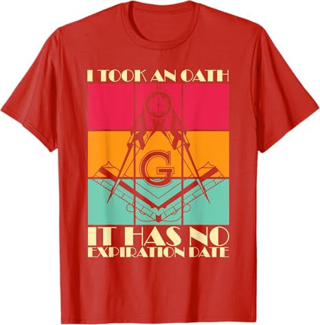 I Took An Oath Freemason Master Mason Freemasonry T-Shirt - FUKAMASONIC