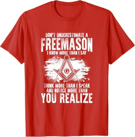 Masonry Freemasonry Masonic Don't Underestimate A Freemasons T-Shirt - FUKAMASONIC