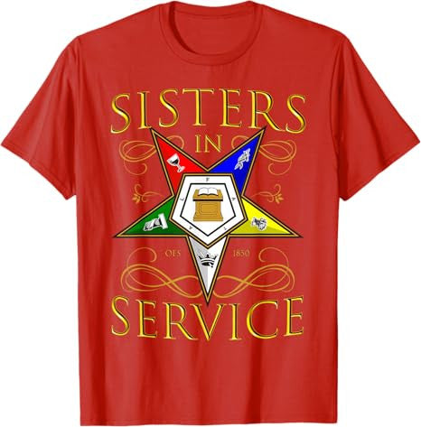 OES 1850 Sisters in Service Order Of The Eastern Star T-Shirt - FUKAMASONIC