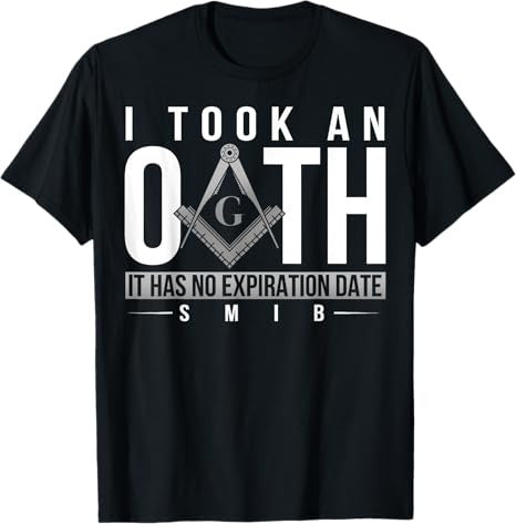 Masonic I Took An Oath Square & Compass Freemason T-Shirt