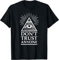 Illuminati Freemasonry Do Not Trust Anyone T-Shirt