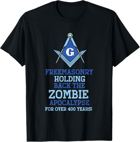 Freemasonry Holding back the Zombie - Masonic Freemason T-Shirt