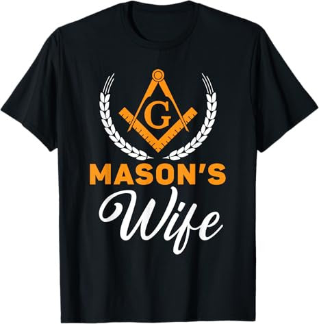 Mason's Wife Freemason Masonic Fraternal Freemasonry T-Shirt