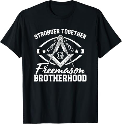 Stronger Together Masonry Masonic Freemason Freemasonry T-Shirt