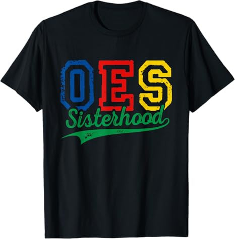 Order Of The Eastern Star OES Sisterhood Funny Mother's Day T-Shirt