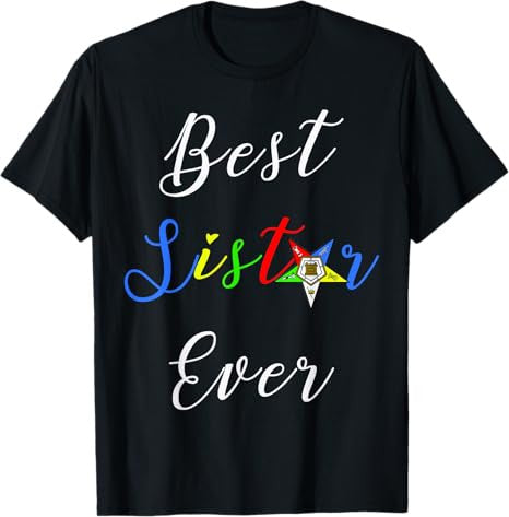 OES Best Sister Ever Order of the Eastern Star Parents' Day T-Shirt