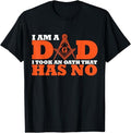 I Am A Dad Freemason Masonic Master Masons Freemasonry T-Shirt