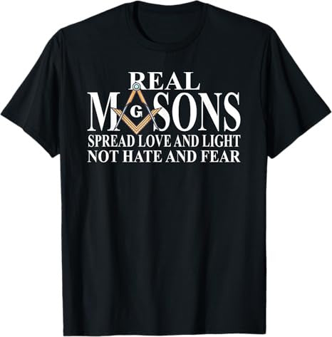 Real Masons Spread Love & Light, Freemason T-Shirt