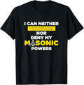 Freemasonry Masonic Powers Proud Masonic T-Shirt