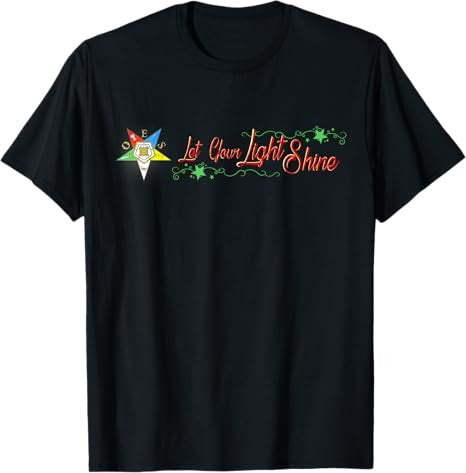 OES Let Your Light Shine Order of Eastern Star Parents' Day T-Shirt