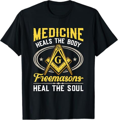 Heal The Soul Masonry Masonic Freemasons Freemasonry T-Shirt
