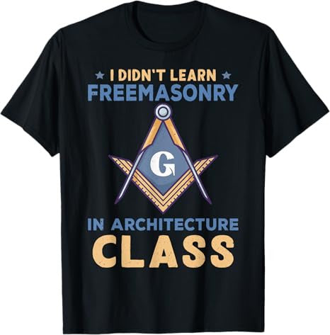 Freemasonry Design For Architects And Masons T-Shirt