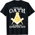 I Took An Oath Freemason Masonic Master Masons Freemasonry T-Shirt