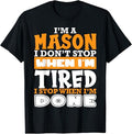 Im A Mason Freemason Masonic Master Masons Freemasonry T-Shirt