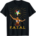OES Sisters FATAL Beautiful Queen Order of the Eastern Star T-Shirt