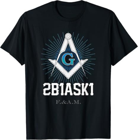 Mason 2B1ASK1 Square and Compass, Freemason - T-Shirt T-Shirt
