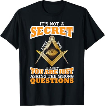 Its Not A Secret Freemason Masonic Master Freemasonry T-Shirt