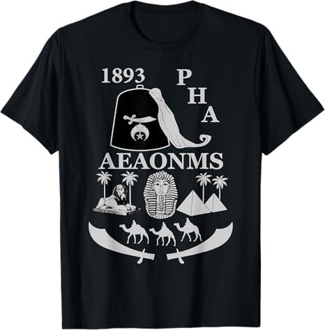 Shriners 1893 PHA Pharaoh AEAONMS Freemasons Father's Day T-Shirt