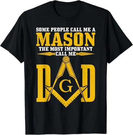 Mason Dad Square Compass Masonic Shriner Freemason T-Shirt