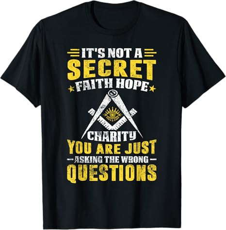 Faith Hope Charity Masonic Freemason Square and Compass T-Shirt